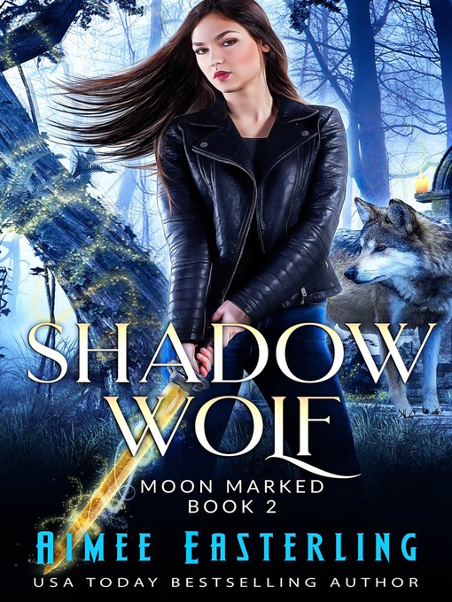 Title details for Shadow Wolf by Aimee Easterling - Available